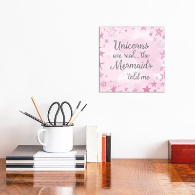 Unicorns Are Real - Wrapped Canvas Print
