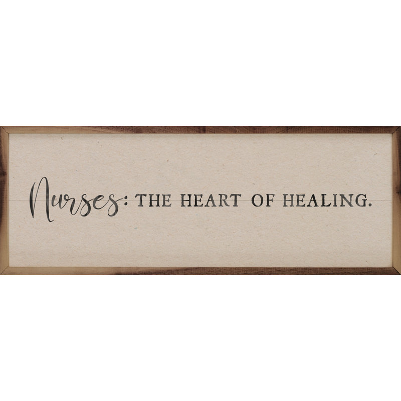 Nurses The Heart Of Healing, 8" H x 24" W