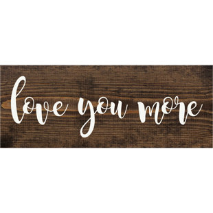 Reproduction d’art textuel sur bois, « love you more » par sawdust City
