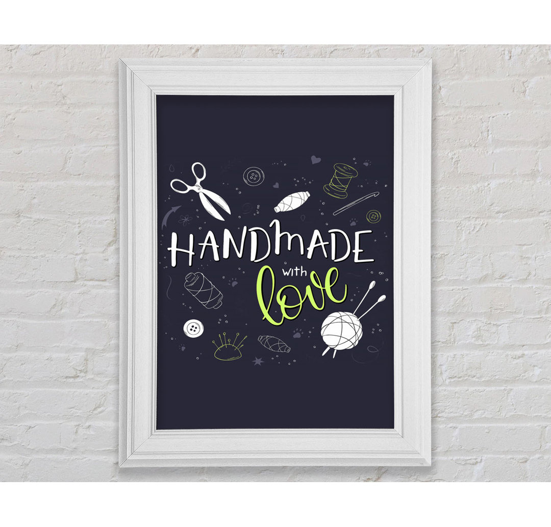 Handmade With Love Gerahmter Druck