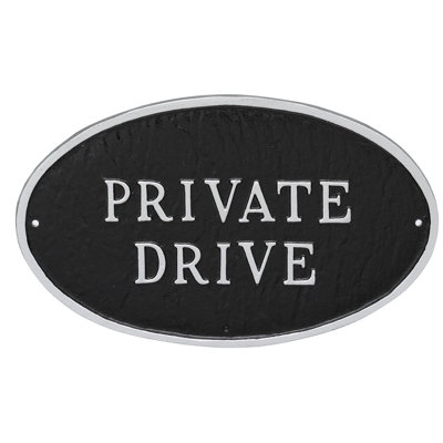 Private Drive Statement Garden Plaque