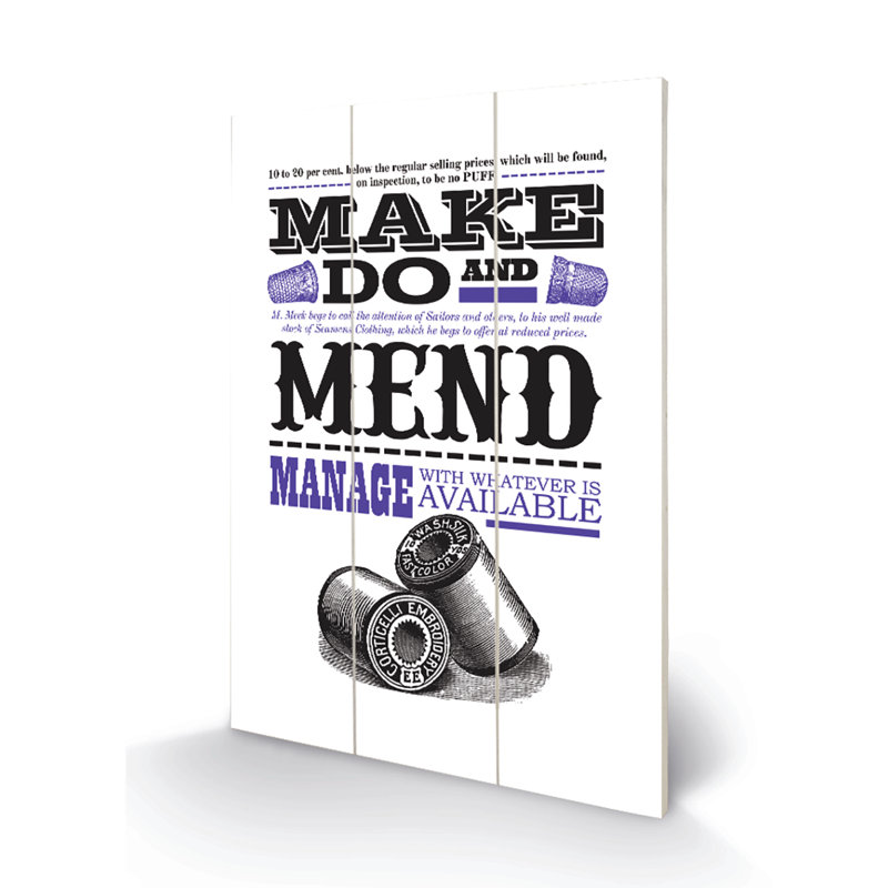 Make Do And Mend by Clare Somerville - Perkins - No Frame Print on Wood