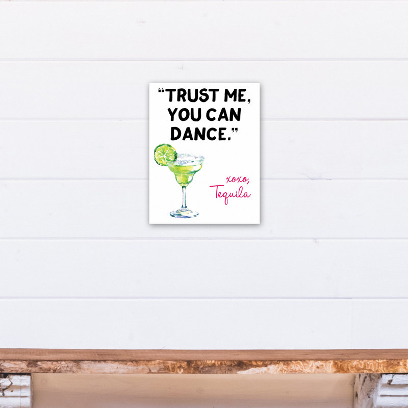 «Tequila Trust Me You Can Dance», reproduction d'art textuel sur toile sans cadre