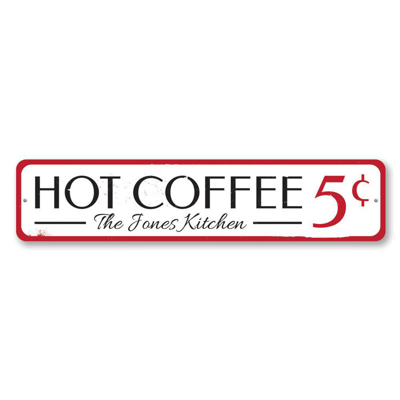 Plaque en aluminium «Hot Coffee», H 4 po x l 18 po x P 0,04 po