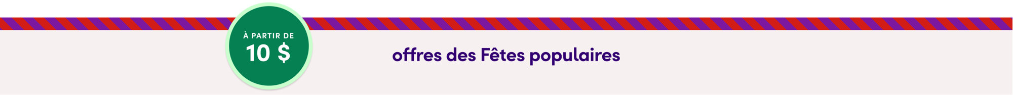 offres des Fêtes populaires