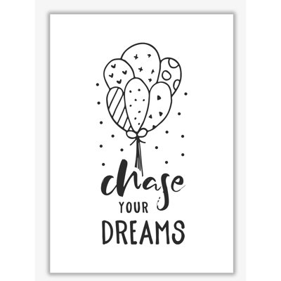 Chase Your Dreams - Print