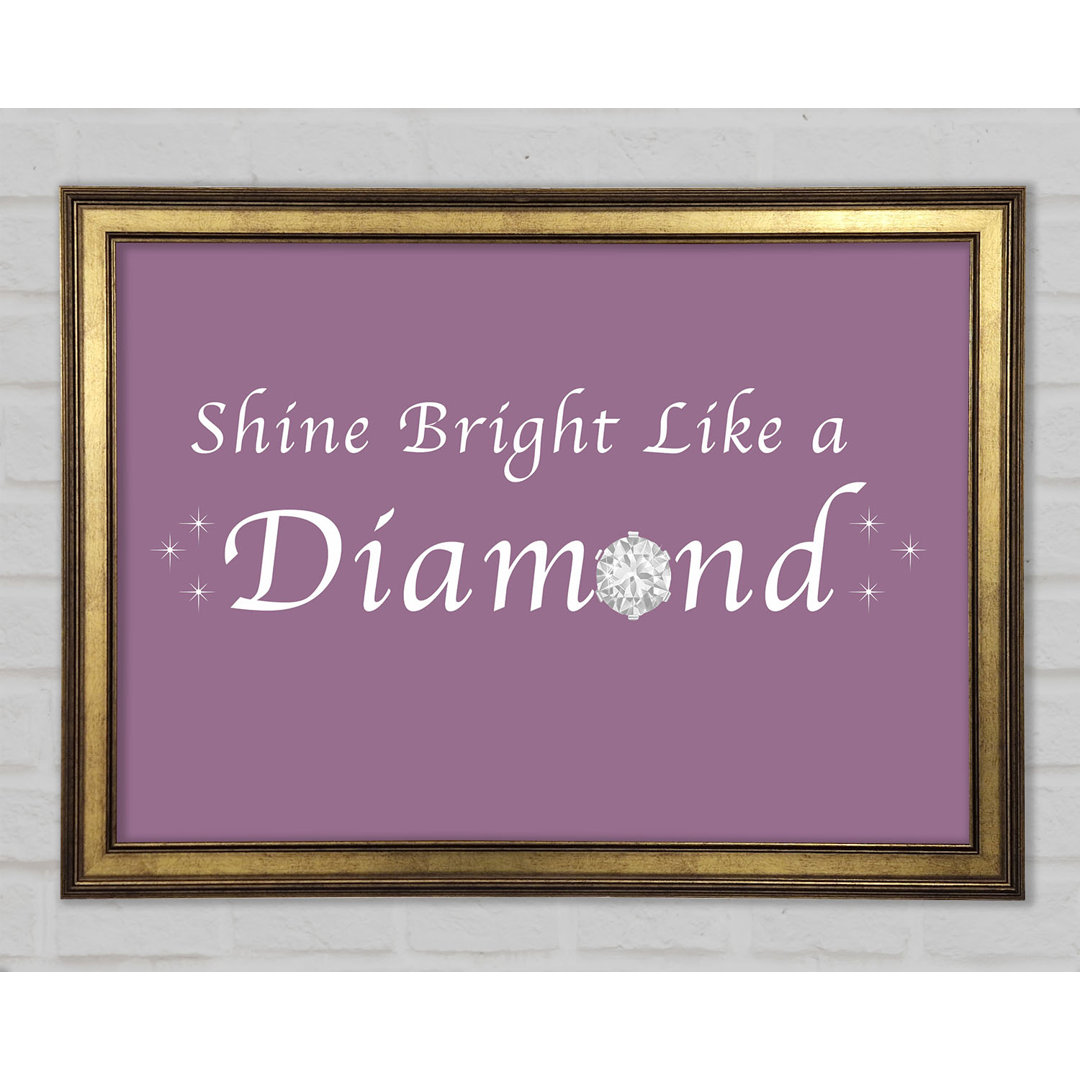 Musik Zitat Shine Bright Like A Diamond Rihanna Gerahmter Druck