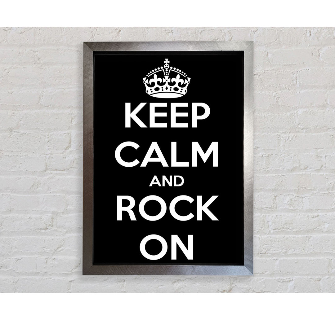 Keep Calm And Rock On - Drucken