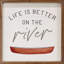 Life Is Better On The River Canoe - blanc-984797276