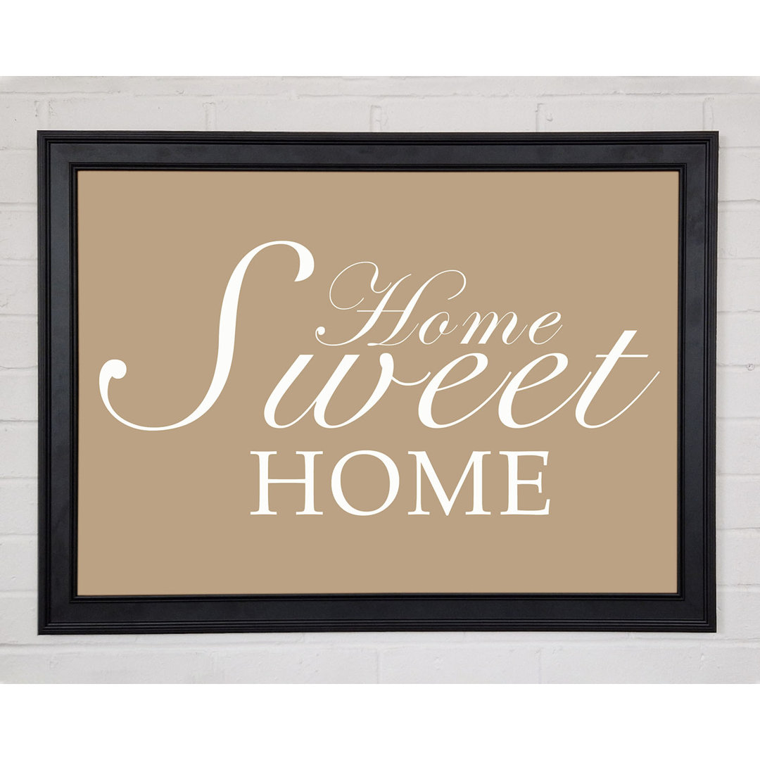 Home Quote Home Sweet Home Beige Gerahmter Druck 10836