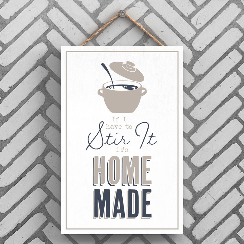 Its Home Made - Typography on Wooden Hanging Plaque