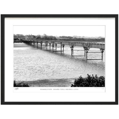 Hambleton, Shard Toll Bridge C1955 - Single Picture Frame Print