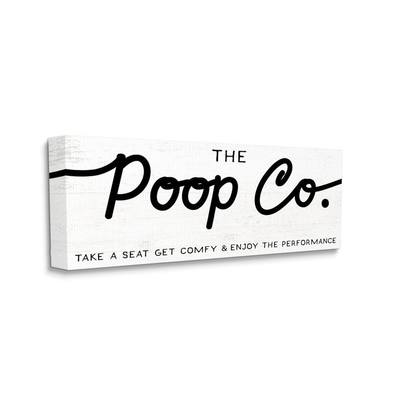 «The Poop Co.», affiche de salle de bain «Get Comfy» par Daphne Polselli - Art textuel sur bois, H 20 po x l 48 po