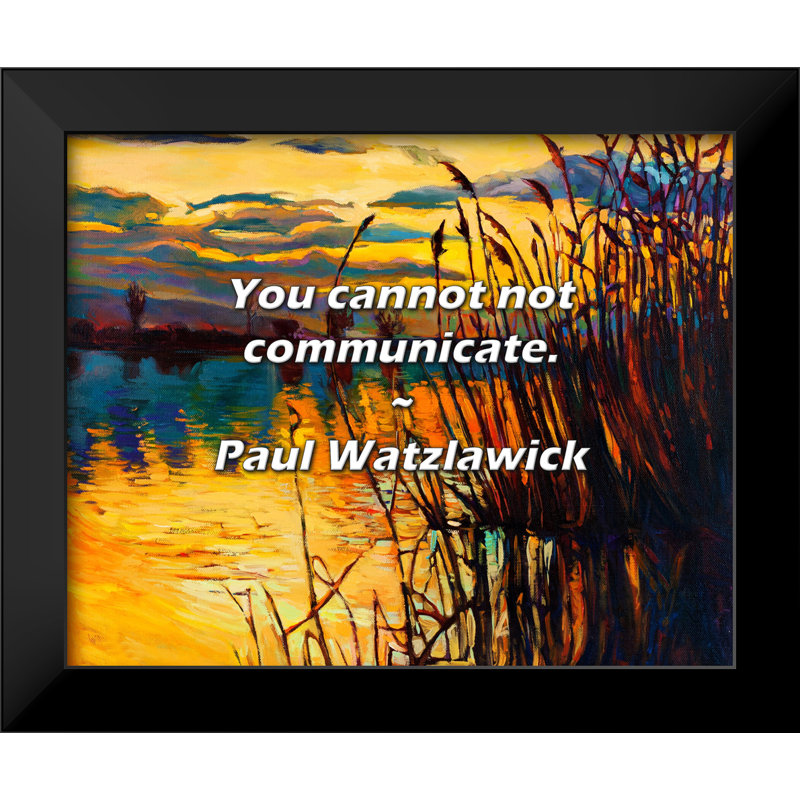 Paul Watzlawick Citation: Vous ne pouvez pas communiquer.