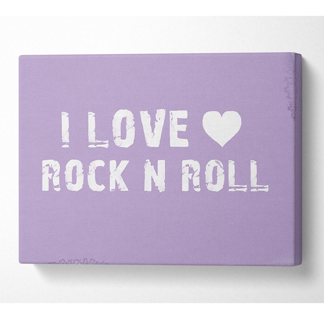 Musik-Zitat I Love Rock N Roll Flieder - Leinwanddrucke auf Wrapped Canvas