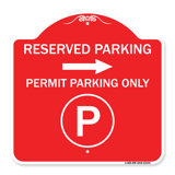 Signmission Designer Series Sign - Reserved Parking - Permit Parking Only With Symbol And Right Arrow | Red & White 18" X 18" Heavy-Gauge Aluminum Architectural Sign | Made In The USA