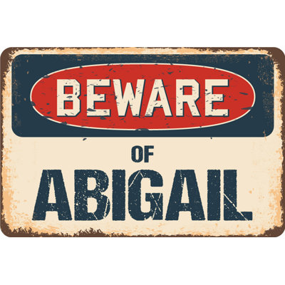 Annemarie Beware Of Abigail, panneau rustique