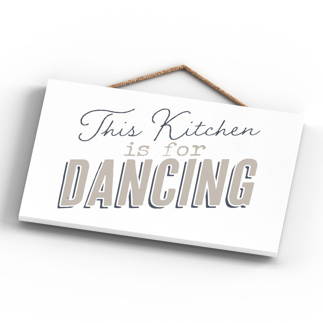 Vivid Squid Wholesale This Kitchen Is For Dancing - No Frame Print on Wood