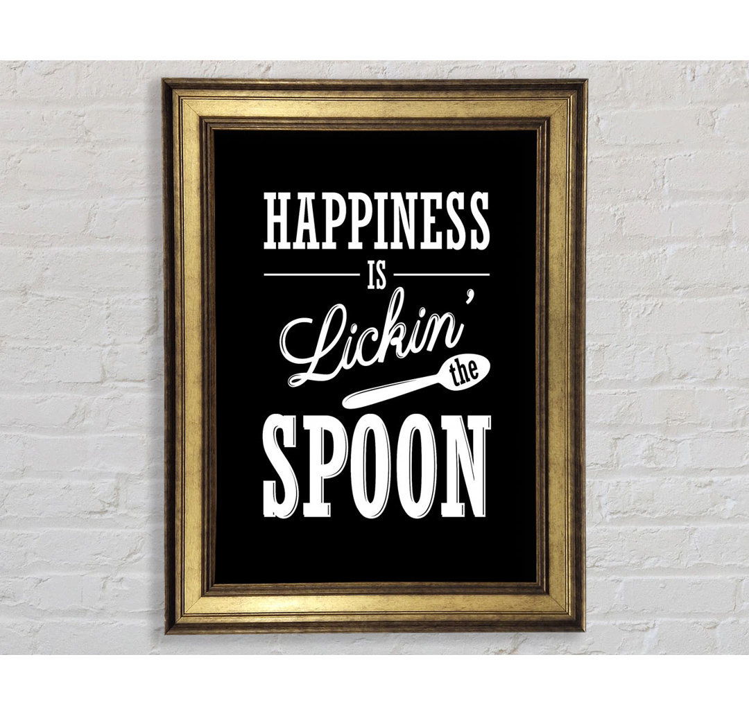 Happiness Is Lickin The Spoon - Einzelne Bilderrahmen Kunstdrucke