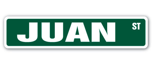 Juan Street Sign Heavy Duty Plastic 4" X 18"