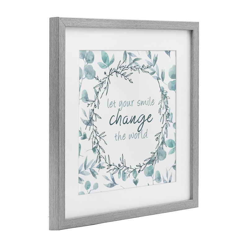 «Smile change the world», reproduction sous verre encadrée, conception de Kim Allen, H 13 po x l 13 po
