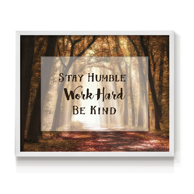Restez humble - reproduction encadrée, H 16 po x l 20 po, Blanc
