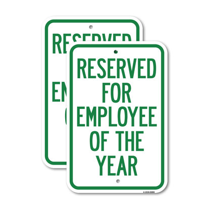 (2 Pack) Reserved for Employee of the Year 12" X 18" Heavy-Gauge Aluminum Sign