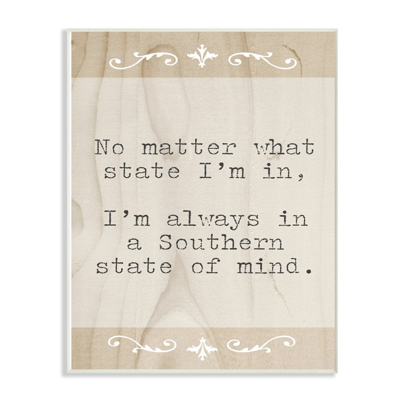 «A Southern State of Mind Tan Wood Look Typographie» par Daphne Polselli, reproduction d'art textuel sur bois, Plaque murale