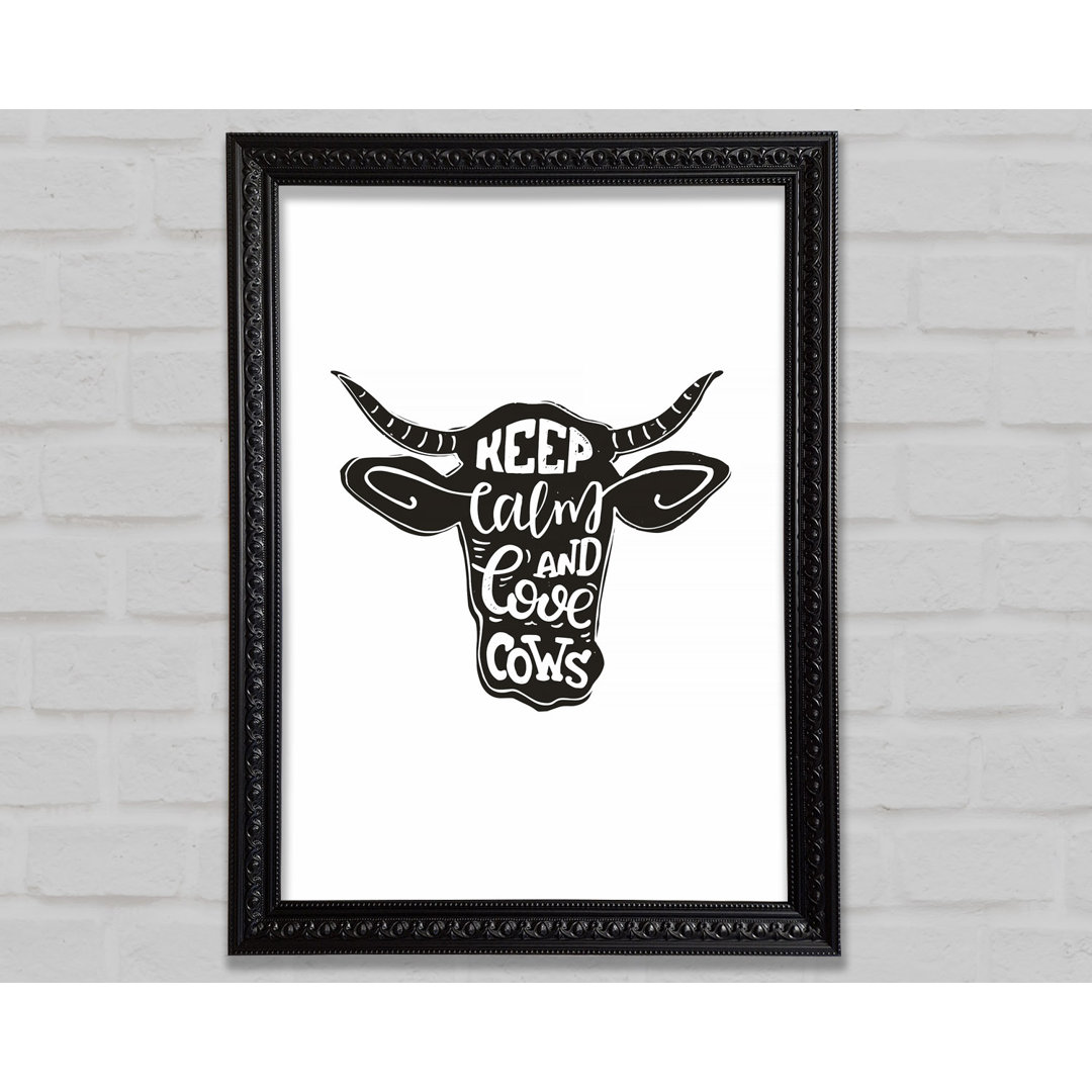 Gerahmter Kunstdruck Keep Calm Love Cows