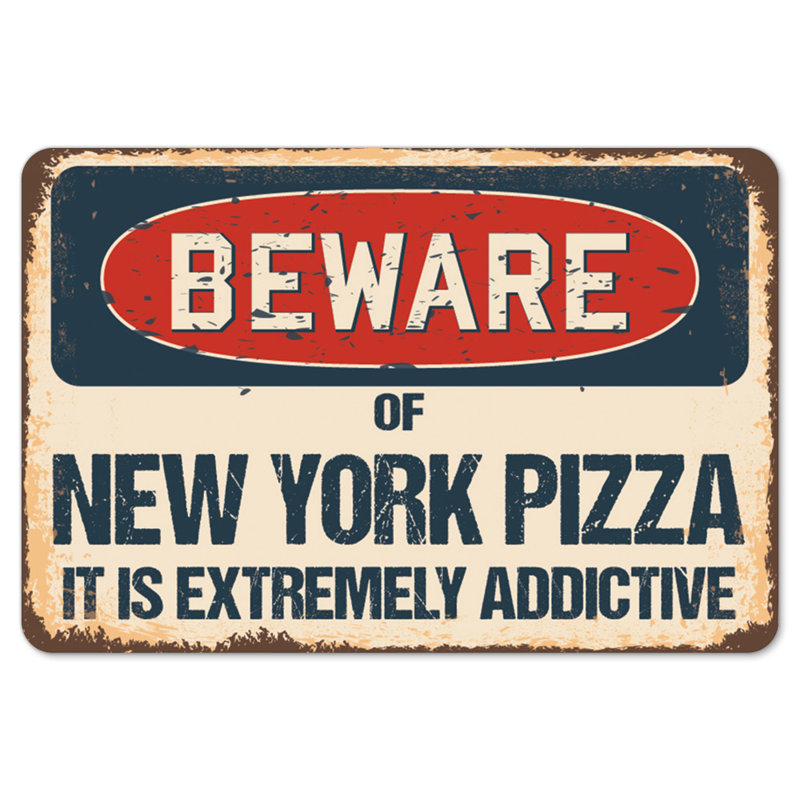 Adhésif décoratif «New York Pizza It Is Extrem_Beware of Chicago Pizza It Is Extremely Addictive»