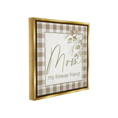" Mom My Forever Friend " by Mollie B.
