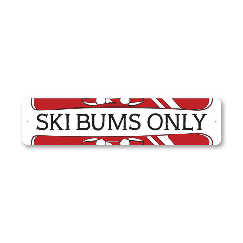 Panneau en aluminium Ski Bums Only, H 6 po x l 24 po x P 0,06 po