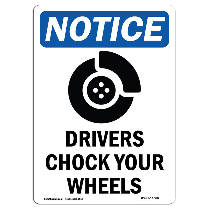 Notice Drivers Chock Your Wheels