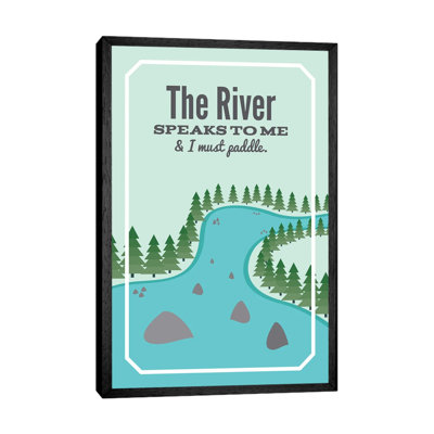 The River Speaks To Me by Benton Park Prints - Print on Canvas
