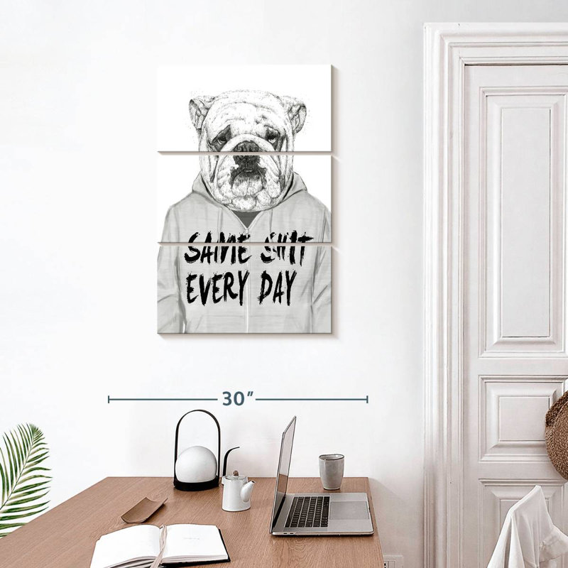 Same Shit Every Day, 32'' H x 20'' W