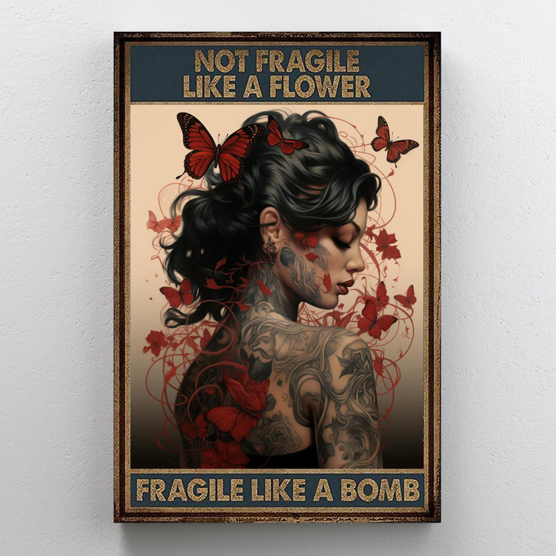 Dalanna Woman Not Fragile Like A Flower on Canvas, impression, H 36 po x l 24 po x P 1,25 po