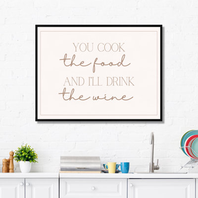 You Cook The Food, I'm Drink The Wine - Art mural de cuisine