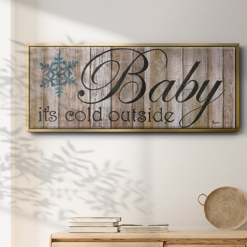 Baby It's Cold- Framed Canvas