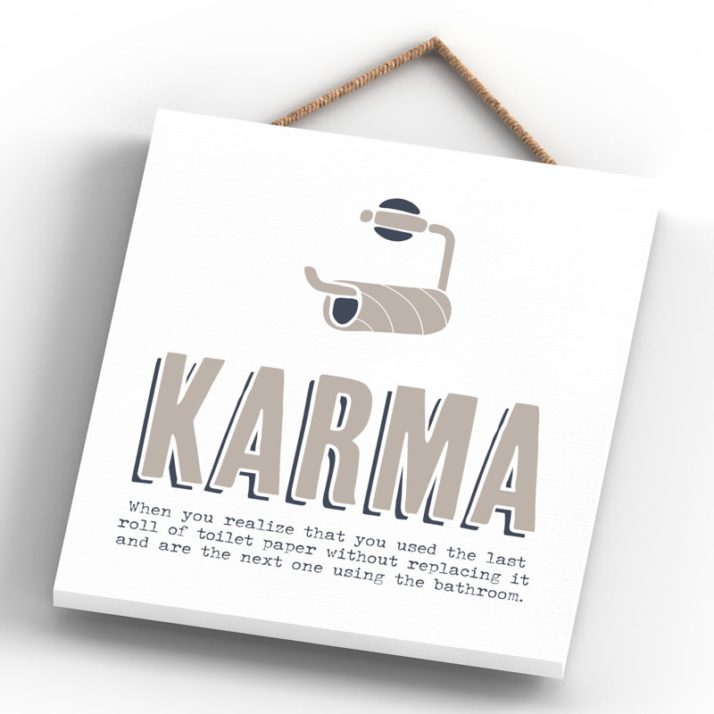 Karma - Unframed Bathroom Humour Typography on Wood