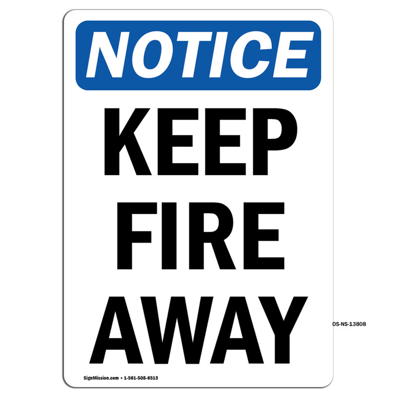 Panneau «Keep Fire Away»