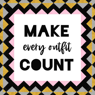 " Make Every Outfit Count "