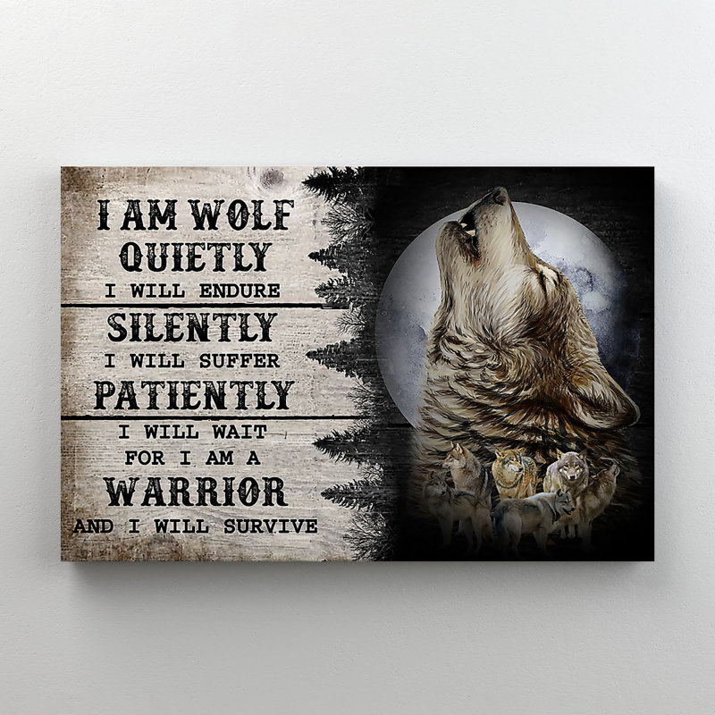 Un loup - «I am Wolf Quietly I Will Endure Silencial I Will Suffer Patly» - 1 pièce, impression sur toile tendue