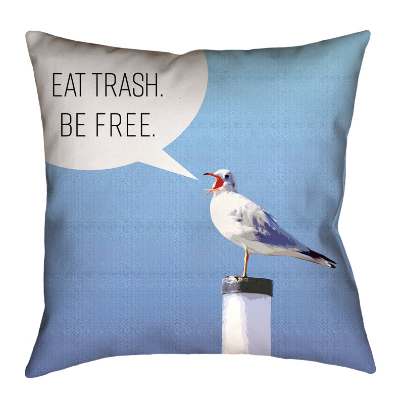 Coussin Katelyn Smith Eat Trash Be Free Seagull, 16 po x 16 po