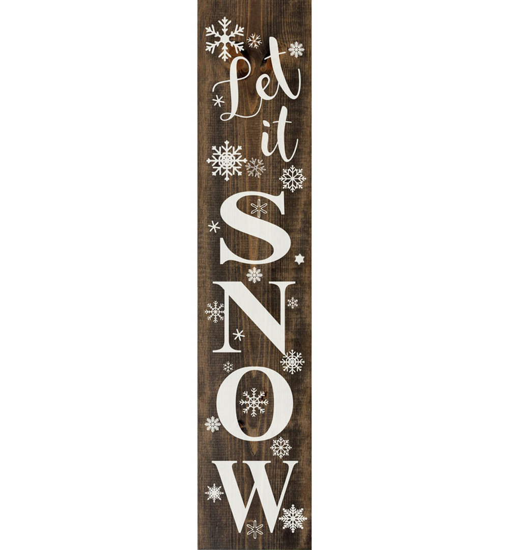 " Let It Snow (large Vertical Farmhouse Sign) " The Holiday Aisle® 
