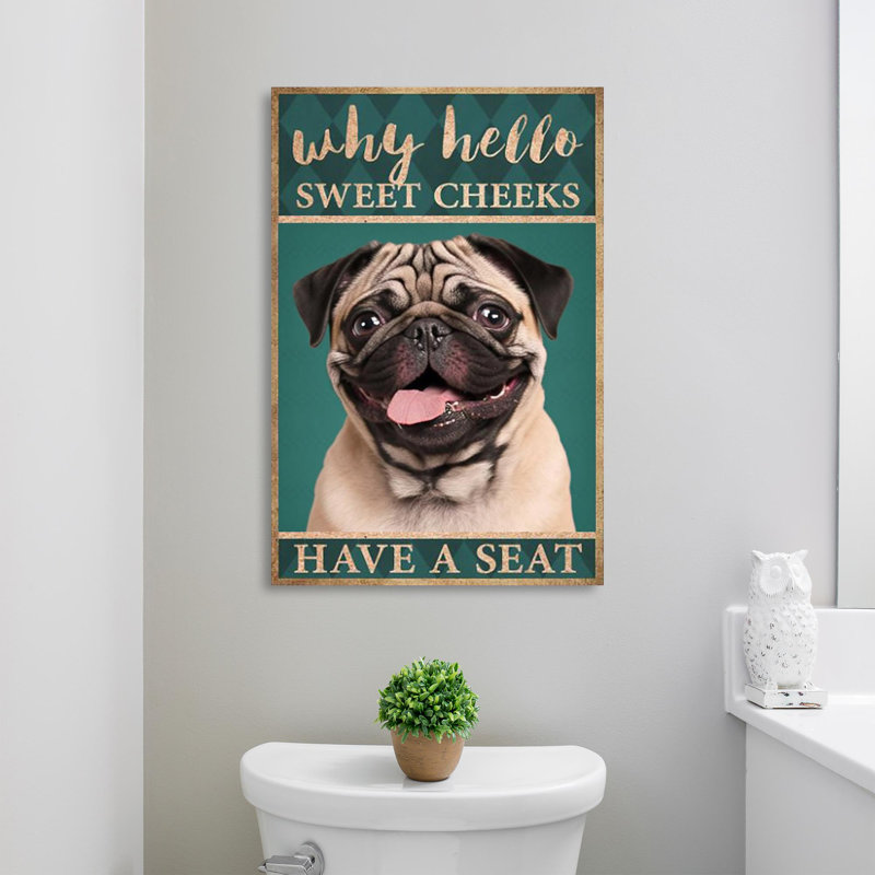 «Pug Dog Have A Siège» - 1 pièce, H 20 po x l 16 po x P 1,25 po