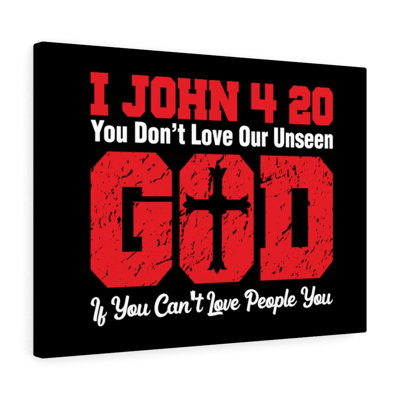Our Unseen God 1 John 4:20 - Wrapped Canvas Print
