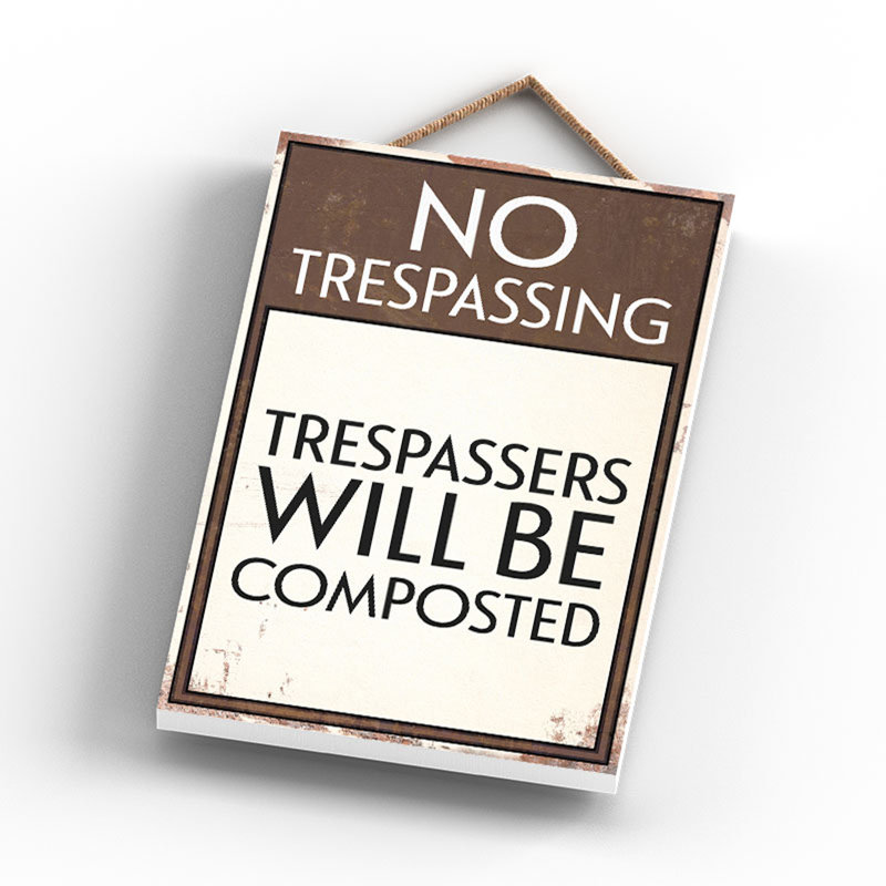 Trespassers Composted - Print on MDF