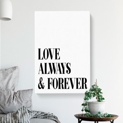 Love Always and Forever - Wrapped Canvas