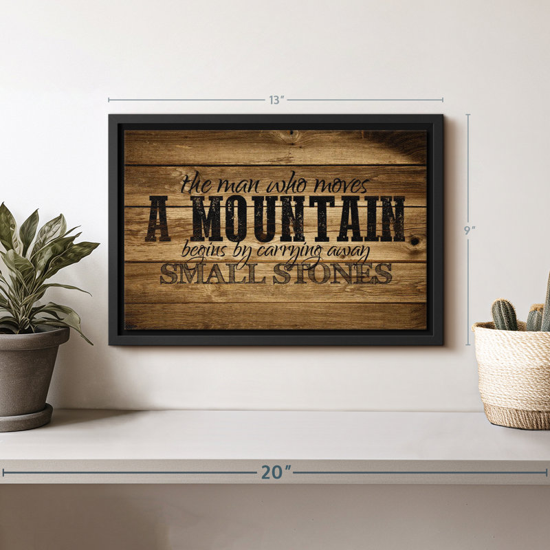 «Who Moves A Mountain Quote I», art mural, H 13 po x l 9 po