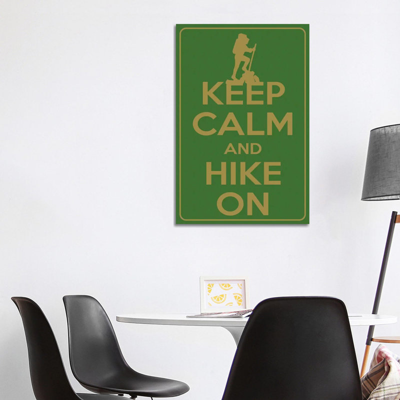 Keep Calm & Hike On by Unknown Artist - Wrapped Canvas Print, 101.6 cm H x 66.04 cm W